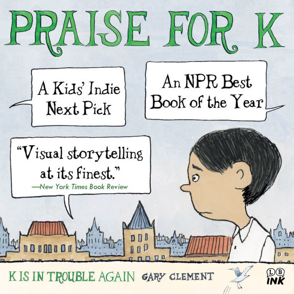 K Is in Trouble AGAIN (A Graphic Novel)