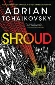 Title: Shroud, Author: Adrian Tchaikovsky
