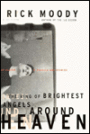 The Ring of Brightest Angels around Heaven: A Novella and Stories