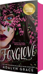 Title: Foxglove (B&N Exclusive Edition), Author: Adalyn Grace