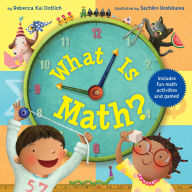 Title: What Is Math?, Author: Rebecca Kai Dotlich
