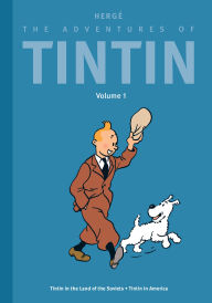 Title: The Adventures of Tintin: Volume 1: Tintin in the Land of the Soviets / Tintin in America, Author: Hergé