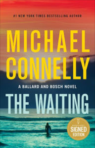 The Waiting: A Ballard and Bosch Novel (Signed Book)