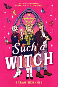 Title: Such a Witch, Author: Sarah Henning