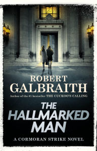 Title: The Hallmarked Man (Cormoran Strike Series #8), Author: Robert Galbraith