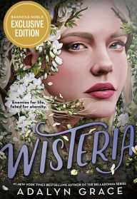 Title: Wisteria (B&N Exclusive Edition) (Belladonna Series #3), Author: Adalyn Grace