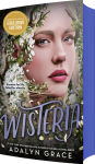 Alternative view 2 of Wisteria (B&N Exclusive Edition) (Belladonna Series #3)