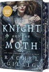 Alternative view 2 of The Knight and the Moth (B&N Exclusive Edition)