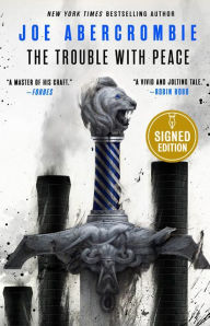 Title: The Trouble with Peace (Signed Book) (Age of Madness Series #2), Author: Joe Abercrombie