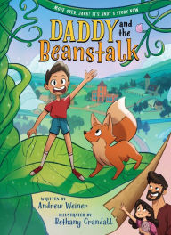 Title: Daddy and the Beanstalk (A Graphic Novel), Author: Andrew Weiner