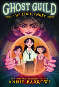 Title: The Lost Three, Author: Annie Barrows