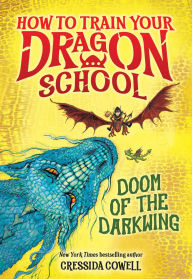 Title: How to Train Your Dragon School: Doom of the Darkwing, Author: Cressida Cowell