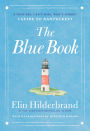 The Blue Book: A Must-See, Can't-Miss, Won't-Forget Guide to Nantucket