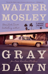 Title: Gray Dawn: An Easy Rawlins Mystery, Author: Walter Mosley