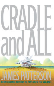 Title: Cradle and All, Author: James Patterson