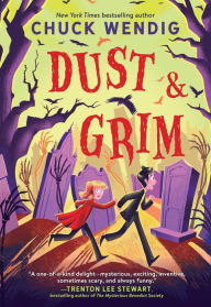 Title: Dust & Grim, Author: Chuck Wendig