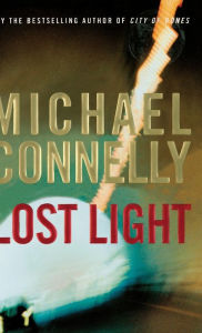 Title: Lost Light (Harry Bosch Series #9), Author: Michael Connelly