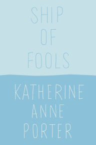 Title: Ship of Fools, Author: Katherine Anne Porter