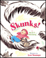 Skunks!