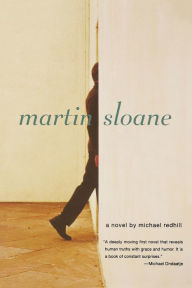Title: Martin Sloane, Author: Michael Redhill