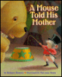 Mouse Told His Mother