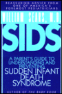 SIDS: A Parent's Guide to Understanding and Preventing Sudden Infant Death Syndrome