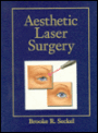Aesthetic Laser Surgery: A Text and Video Atlas
