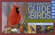 Title: Stokes Beginner's Guide to Birds: Eastern Region, Author: Donald Stokes