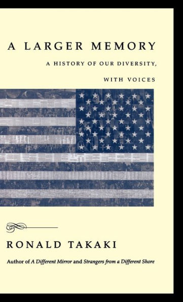 A Larger Memory: A History of Our Diversity, with Voices