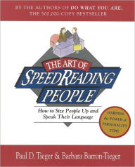 Title: The Art of Speed Reading People: How to Size People Up and Speak Their Language, Author: Barbara Barron