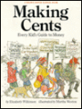 Making Cents: Every Kid's Guide to Money