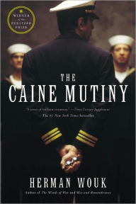 Title: The Caine Mutiny (Pulitzer Prize Winner), Author: Herman Wouk