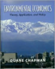 Environmental Economics: Theory, Application, and Policy / Edition 1