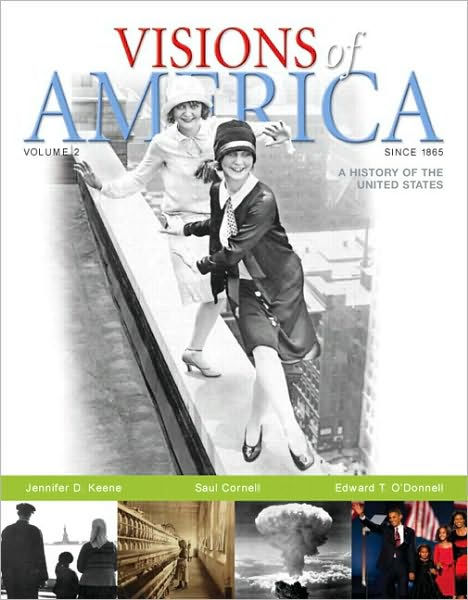 Visions Of America A History Of The United States Volume 2 Paperback