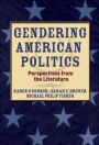 Gendering American Politics: Perspectives from the Literature / Edition 1