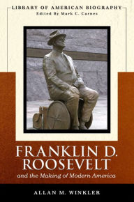 Title: Franklin Delano Roosevelt / Edition 1, Author: Allan M. Winkler