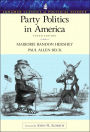 Party Politics in America (Longman Classics Series) / Edition 10
