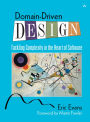 Domain-Driven Design: Tackling Complexity in the Heart of Software / Edition 1