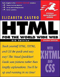 HTML for the World Wide Web with XHTML and CSS: Visual QuickStart Guide, Student Edition
