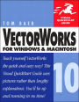 VectorWorks 10 for Windows and Macintosh: Visual QuickStart Guide