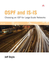 OSPF and IS-IS: Choosing an IGP for Large-Scale Networks / Edition 1