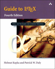 A Guide to LATEX: Document Preparation for Beginners and Advanced Users / Edition 4