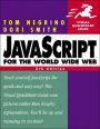 JavaScript for the World Wide Web: Visual QuickStart Guide, Fifth Edition