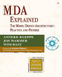 MDA Explained: The Model Driven Architecture': Practice and Promise / Edition 1