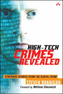 High-Tech Crimes Revealed: Cyberwar Stories from the Digital Front / Edition 1