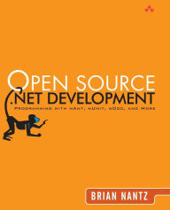 Open Source .NET Development: Programming with NAnt, NUnit, and More