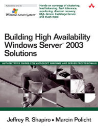 Title: Building High Availability Windows Server 2003 Solutions, Author: Jeffrey Shapiro