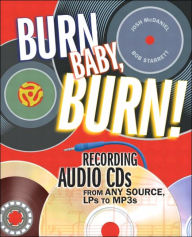 Burn, Baby, Burn: Recording Audio CD's From Any Source