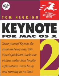Keynote 2 for Mac OS X: Visual QuickStart Guide