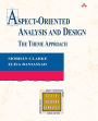 Aspect-Oriented Analysis and Design: The Theme Approach